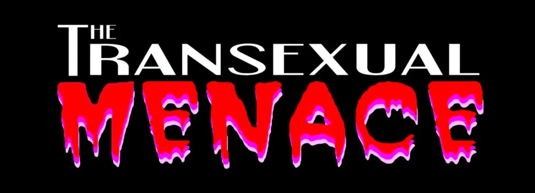 The Transexual Menace